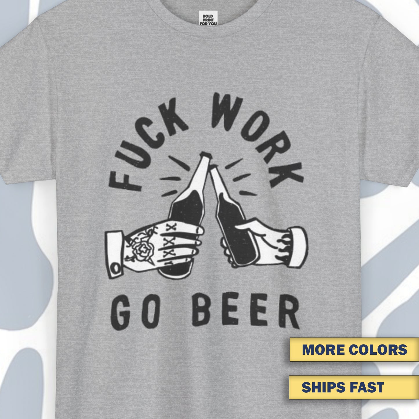 Go beer T-Shirt, Funny Unisex tee