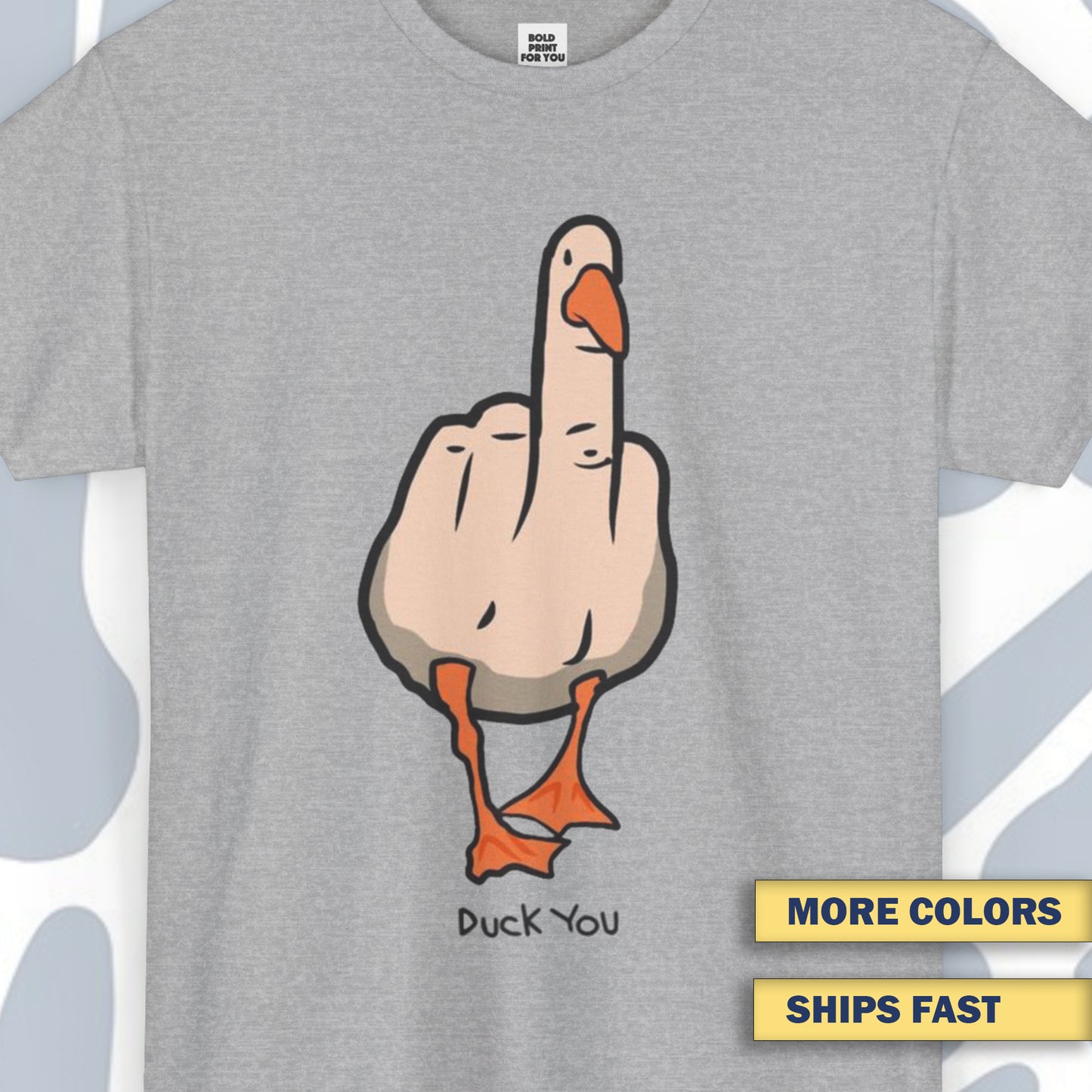 Duck you T-Shirt, Funny Unisex tee