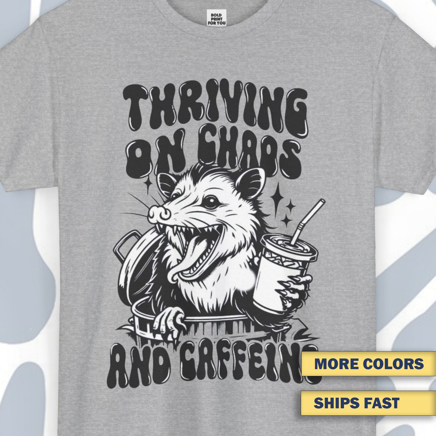 Thriving on chaos and caffeine T-Shirt, Funny Unisex tee