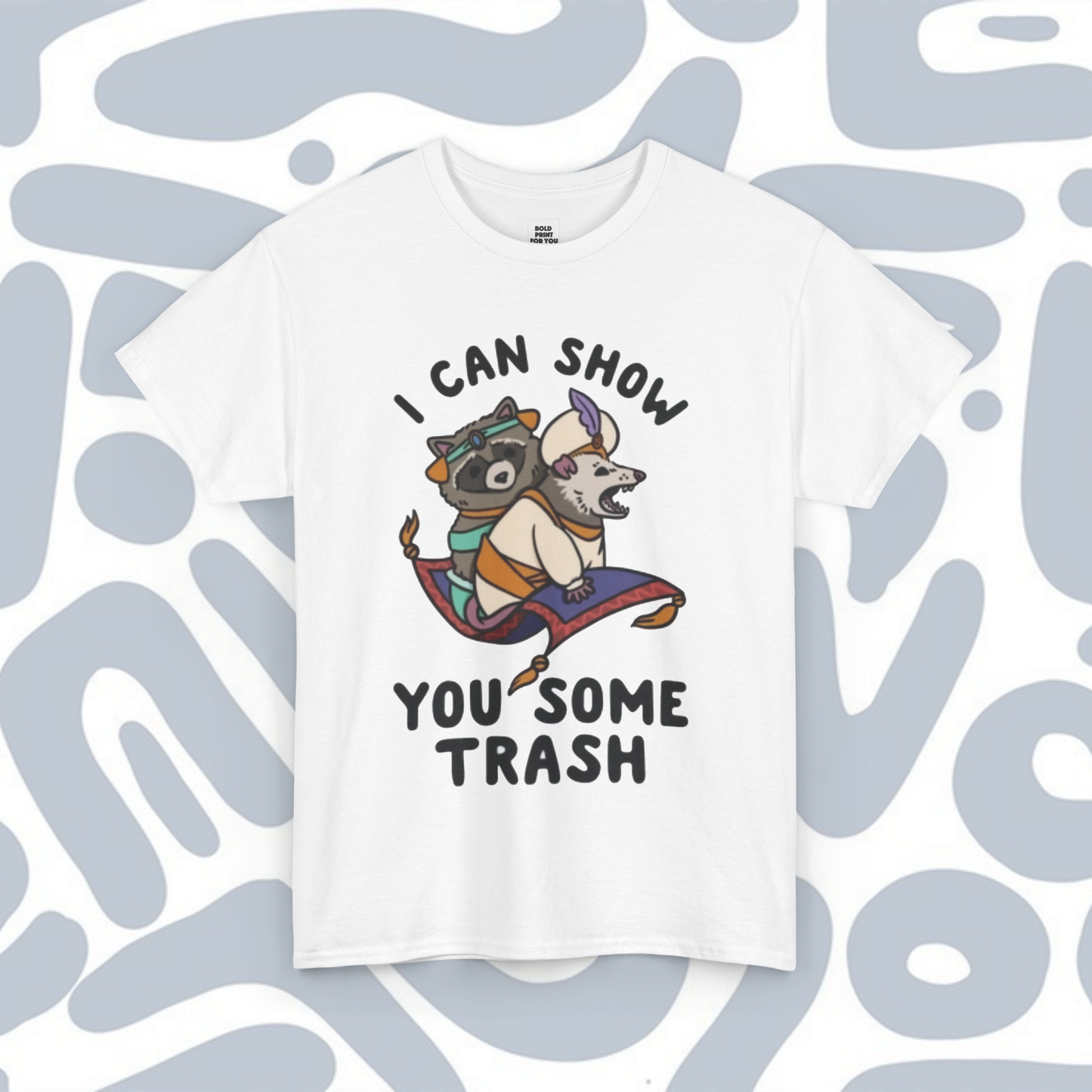 I Can Show You Some Trash T-Shirt, Funny Unisex tee