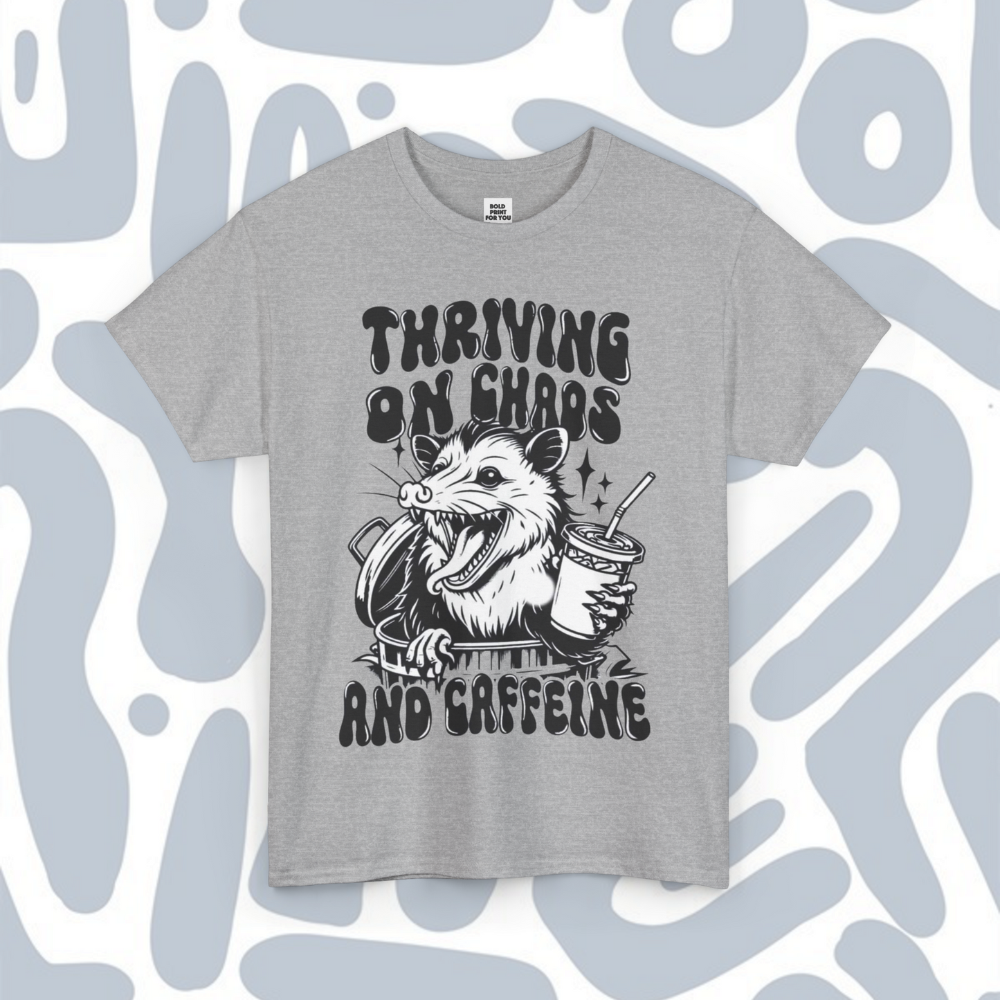 Thriving on chaos and caffeine T-Shirt, Funny Unisex tee