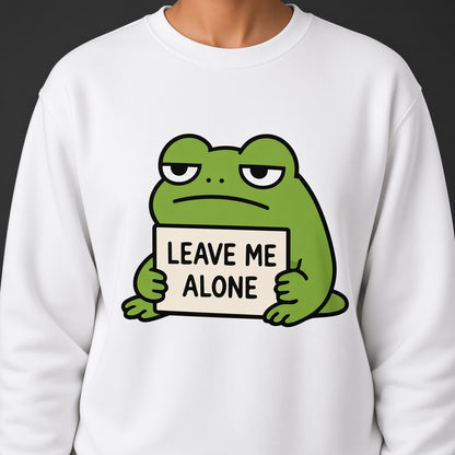 Leave Me Alone Funny Frog Sweatshirt
