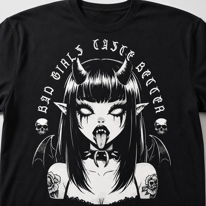 Bad Girls Taste Better Gothic Style T-Shirt