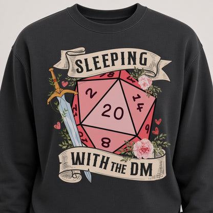 Sleeping With the DM Funny D&D D20 Sweatshirt
