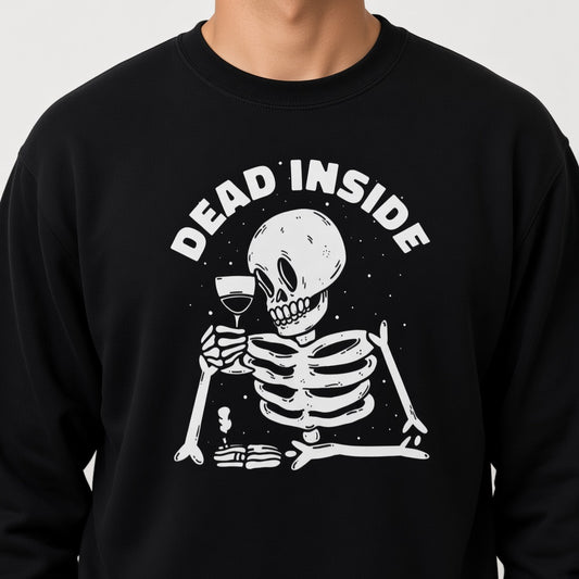 Dead inside sweatshirt, funny sweatshirt, graphic shirts, unisex tshirt, printed sweatshirt