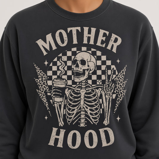 Mother Hood Funny Skeleton Sweatshirt for Moms