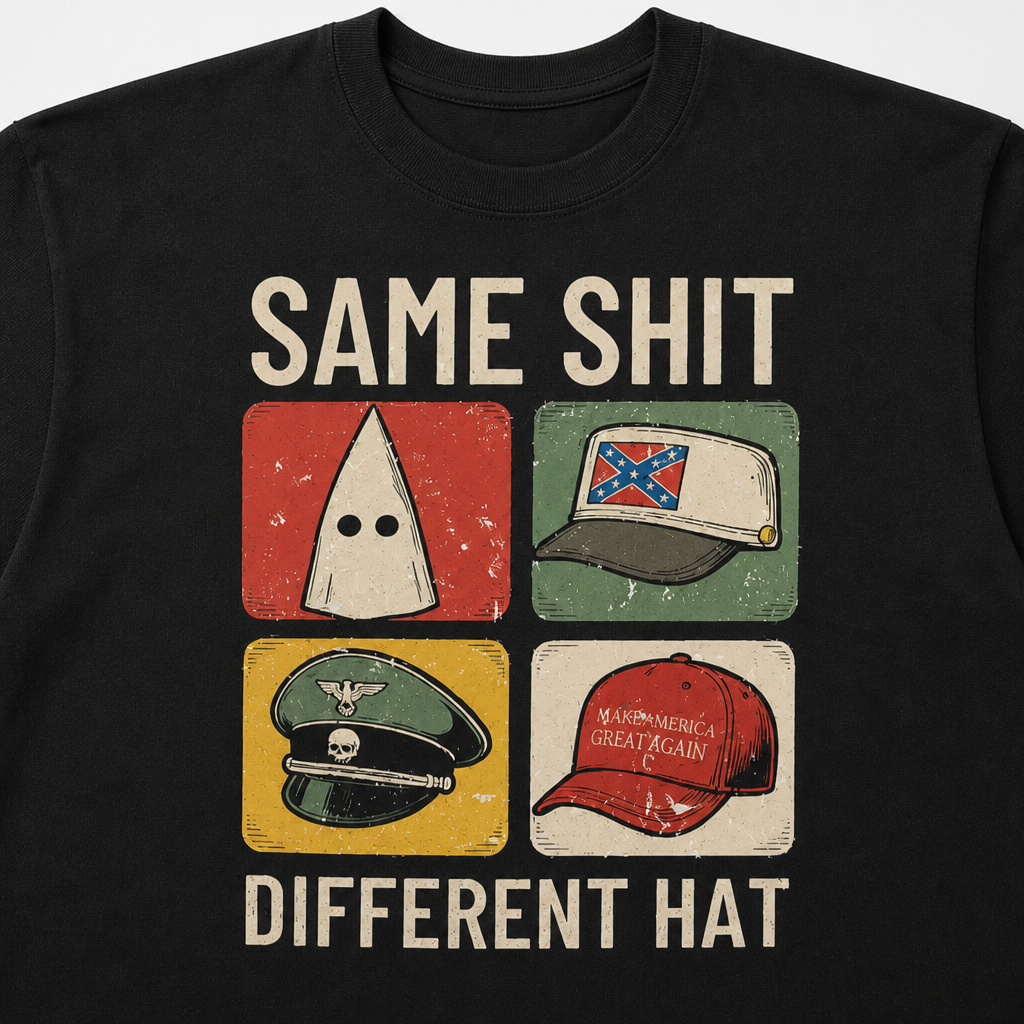 Same Shit Different Hat Funny Protest Print Political Anti Trump T-Shirt