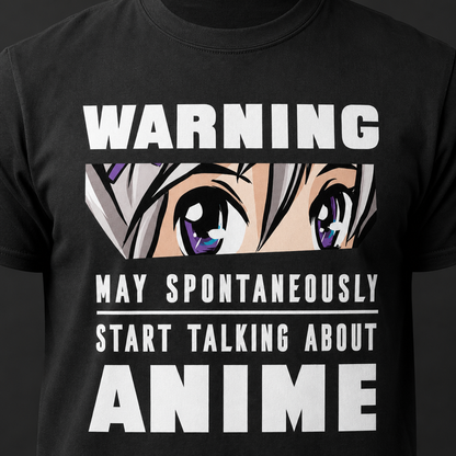Warning May Spontaneously Start Talking About Anime T-Shirt