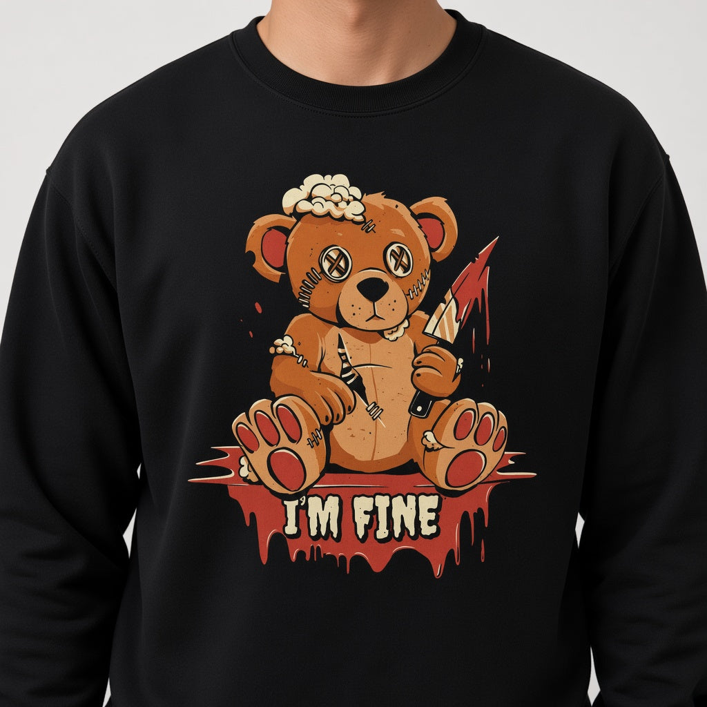 Bear I'm fine sweatshirt, funny sweatshirt, graphic shirts, unisex tshirt, printed sweatshirt