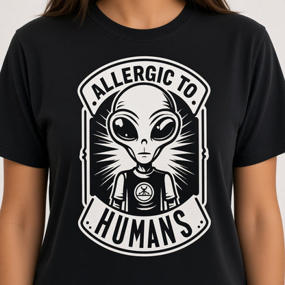 Allergic to Humans Funny Alien T-Shirt