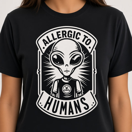 Allergic to Humans Funny Alien T-Shirt