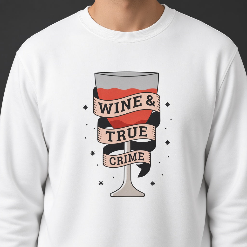 Glass of wine sweatshirt, funny sweatshirt, graphic shirts, unisex tshirt, printed sweatshirt