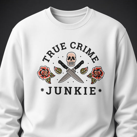 True crimesweatshirt, funny sweatshirt, graphic shirts, unisex tshirt, printed sweatshirt