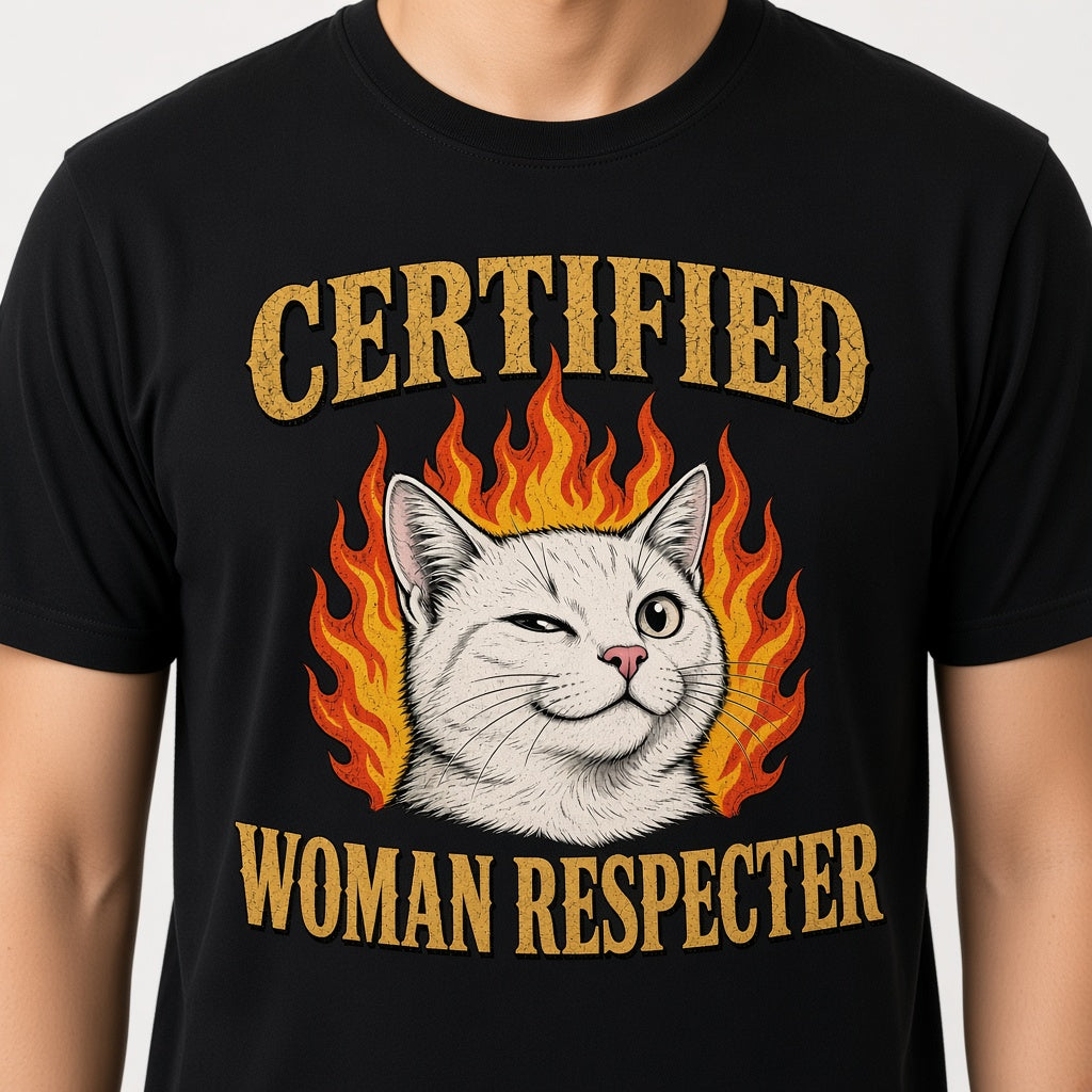 Certified Woman Respecter Funny Cat T-Shirt