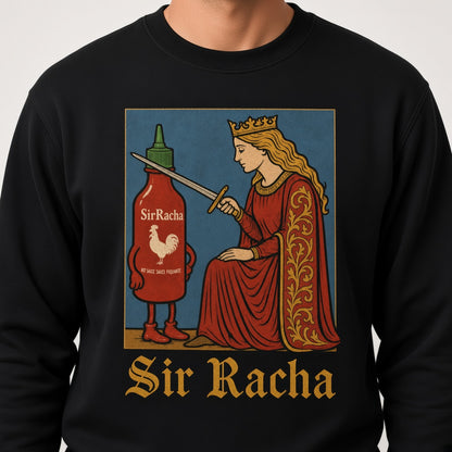 Funny Sir Racha Knight Meme Sweatshirt