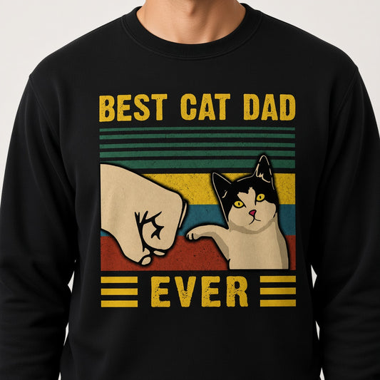 Best Cat Dad Ever Sweatshirt
