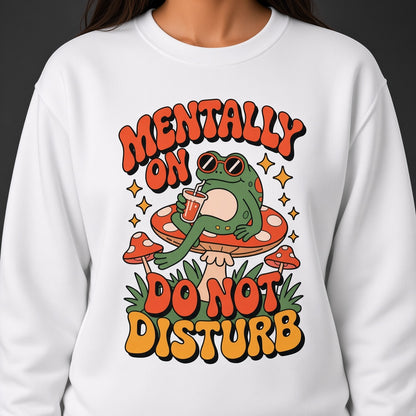 Do Not Disturb Funny Frog Mushroom Sweatshirt