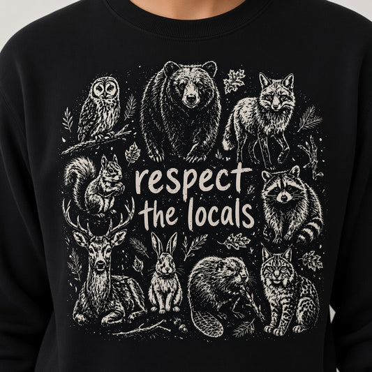 Respect the Locals Woodland Animals Sweatshirt
