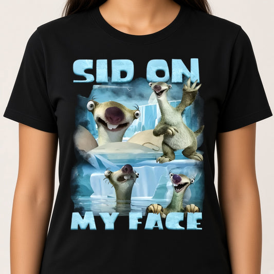 Sid On My Face Funny Ground Sloth Meme T-Shirt