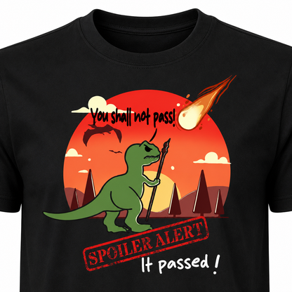 You Shall Not Pass Spoiler T-Shirt
