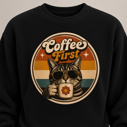 Coffee First Retro Cat Sweatshirt for Coffee Lovers
