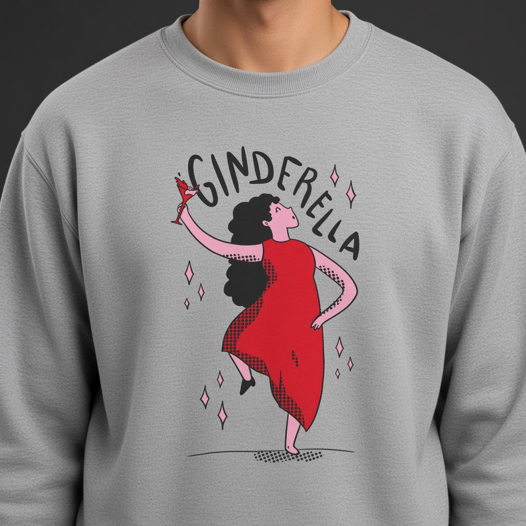 Ginderella sweatshirt, graphic shirts, unisex tshirt, funny printed sweatshirt
