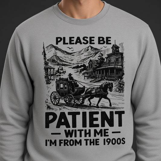 Funny I'm From The 1900s Birthday Gift Sweatshirt