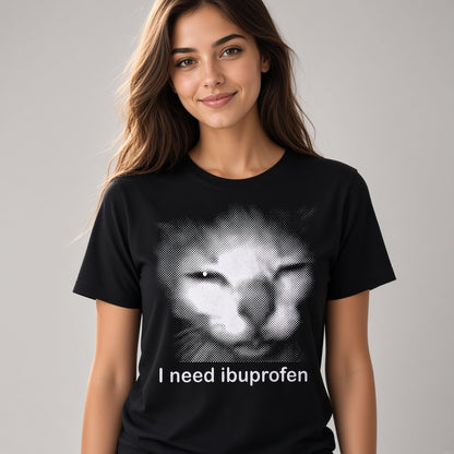 I Need Ibuprofen Funny Cat T-Shirt