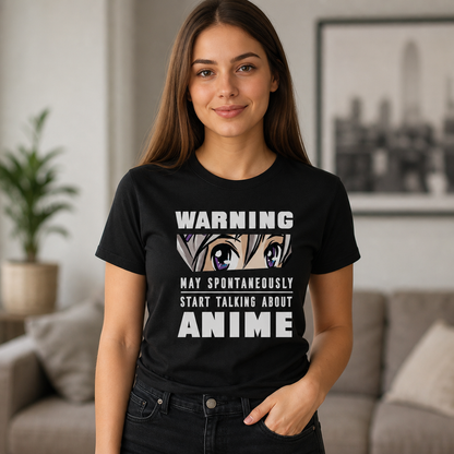Warning May Spontaneously Start Talking About Anime T-Shirt