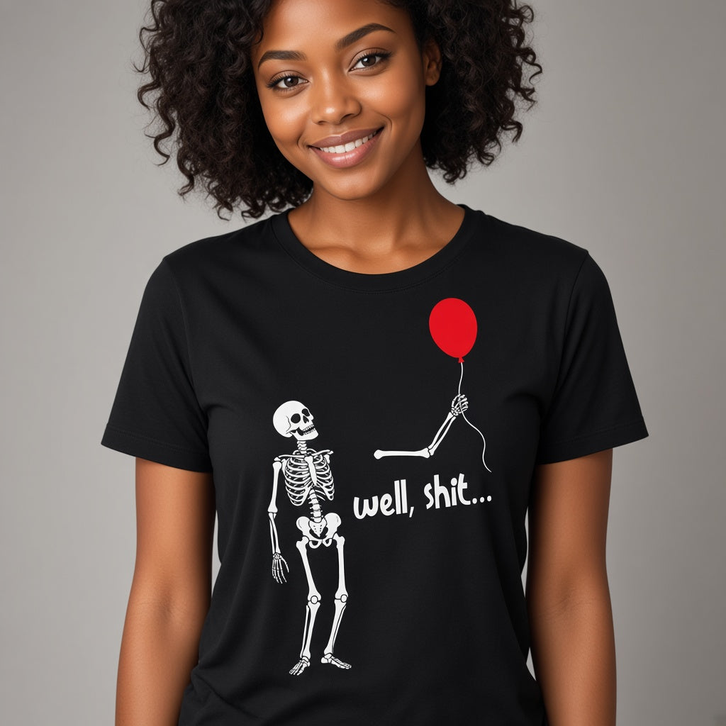 Well Shit Funny Skeleton Balloon T-Shirt