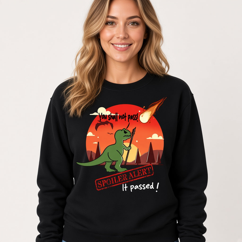 You Shall Not Pass Spoiler Sweatshirt