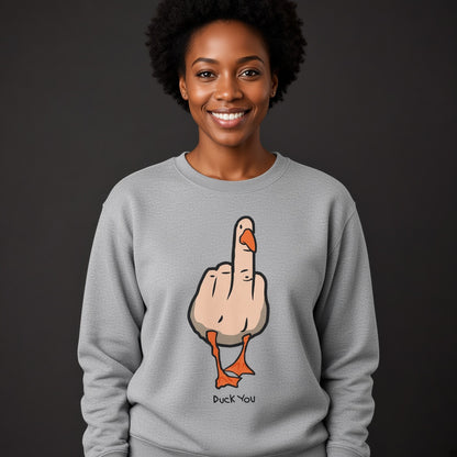 Duck you Sweatshirt, Funny Unisex sweatshirt