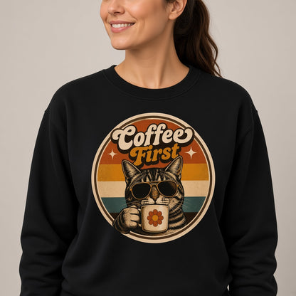 Coffee First Retro Cat Sweatshirt for Coffee Lovers