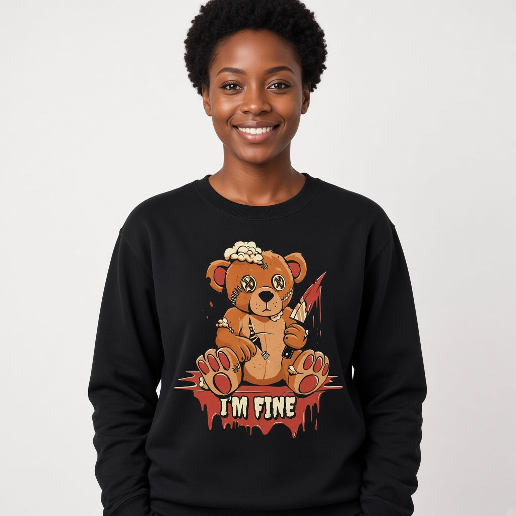 Bear I'm fine sweatshirt, funny sweatshirt, graphic shirts, unisex tshirt, printed sweatshirt