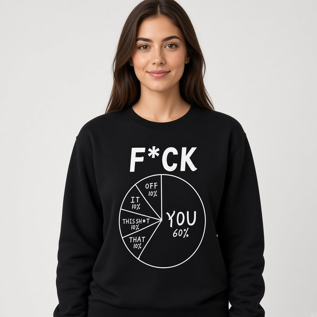 Funny F You Pie Chart Sweatshirt