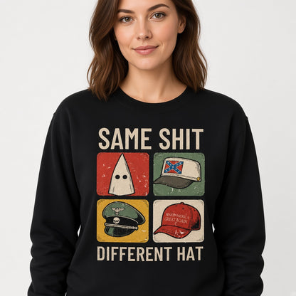 Same Shit Different Hat Funny Protest Print Political Anti Trump Sweatshirt