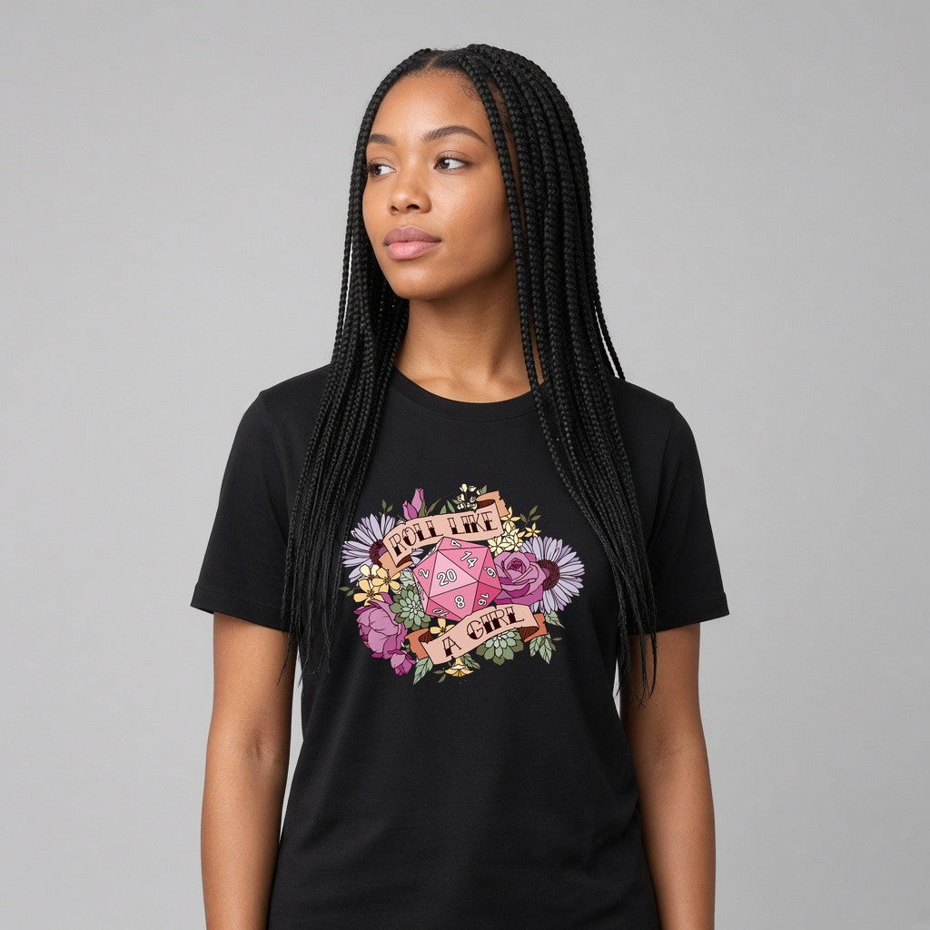 Roll Like a Girl Dice T-Shirt for D&D Players