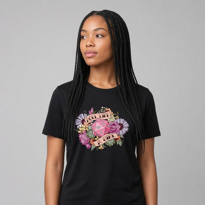 Roll Like a Girl Dice T-Shirt for D&D Players