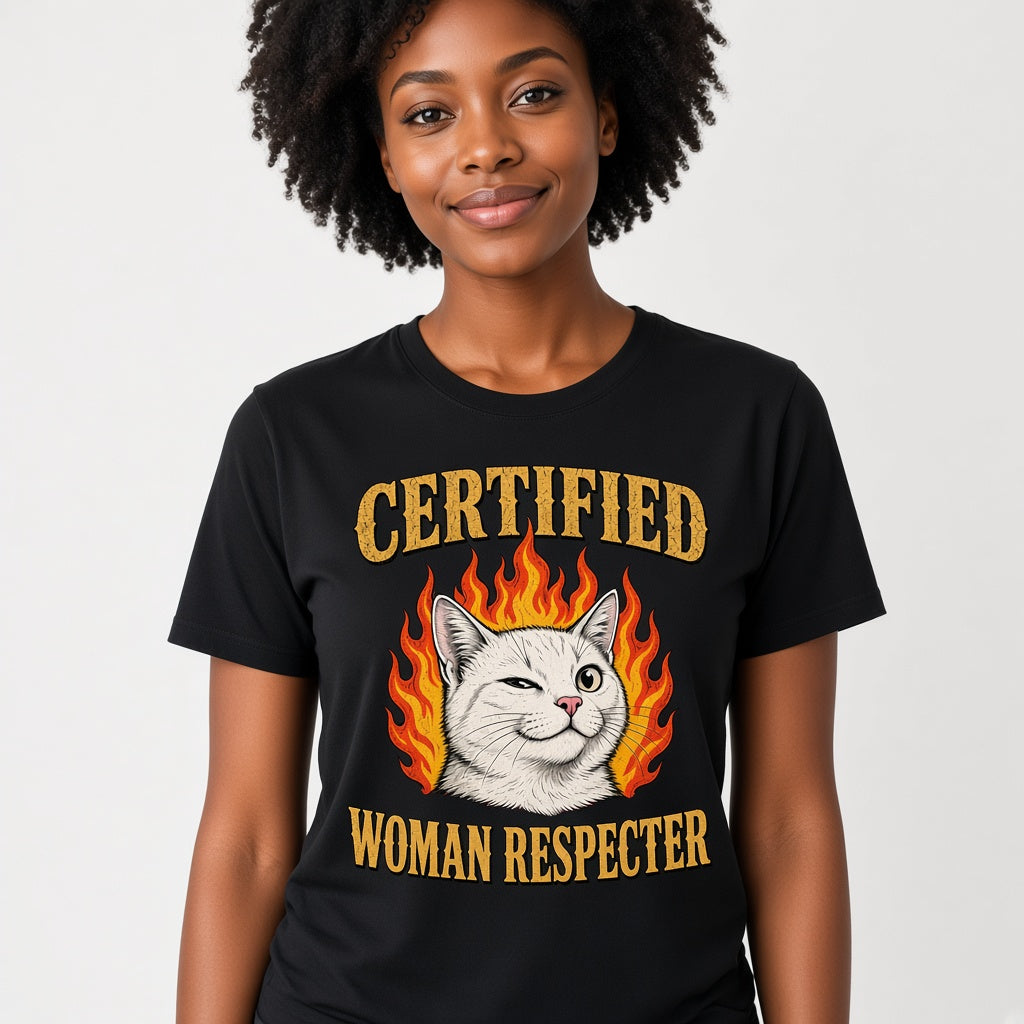 Certified Woman Respecter Funny Cat T-Shirt