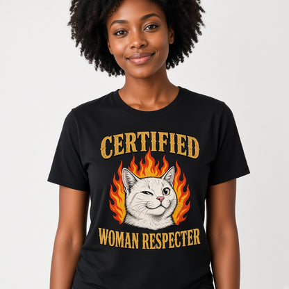 Certified Woman Respecter Funny Cat T-Shirt