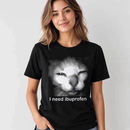I Need Ibuprofen Funny Cat T-Shirt