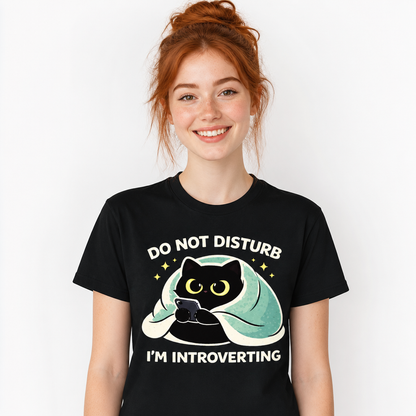 Do Not Disturb I'm Introverting T-Shirt