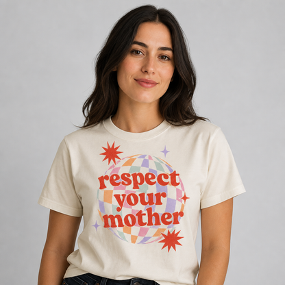 Respect Your Mother Disco Ball Retro Funny Mom Gift T-Shirt