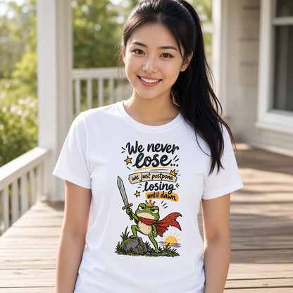 We Never Lose Until Dawn Funny Frog T-Shirt