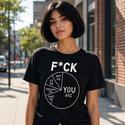 Funny F You Pie Chart T-Shirt
