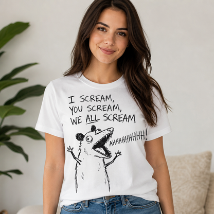 I Scream You Scream We All Scream Funny Opossum Dark Humor T-Shirt