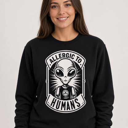 Allergic to Humans Funny Alien Sweatshirt