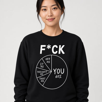 Funny F You Pie Chart Sweatshirt