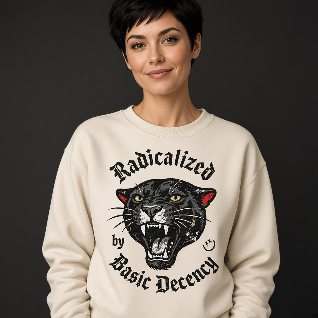 Radicalized by Basic Decency Sweatshirt