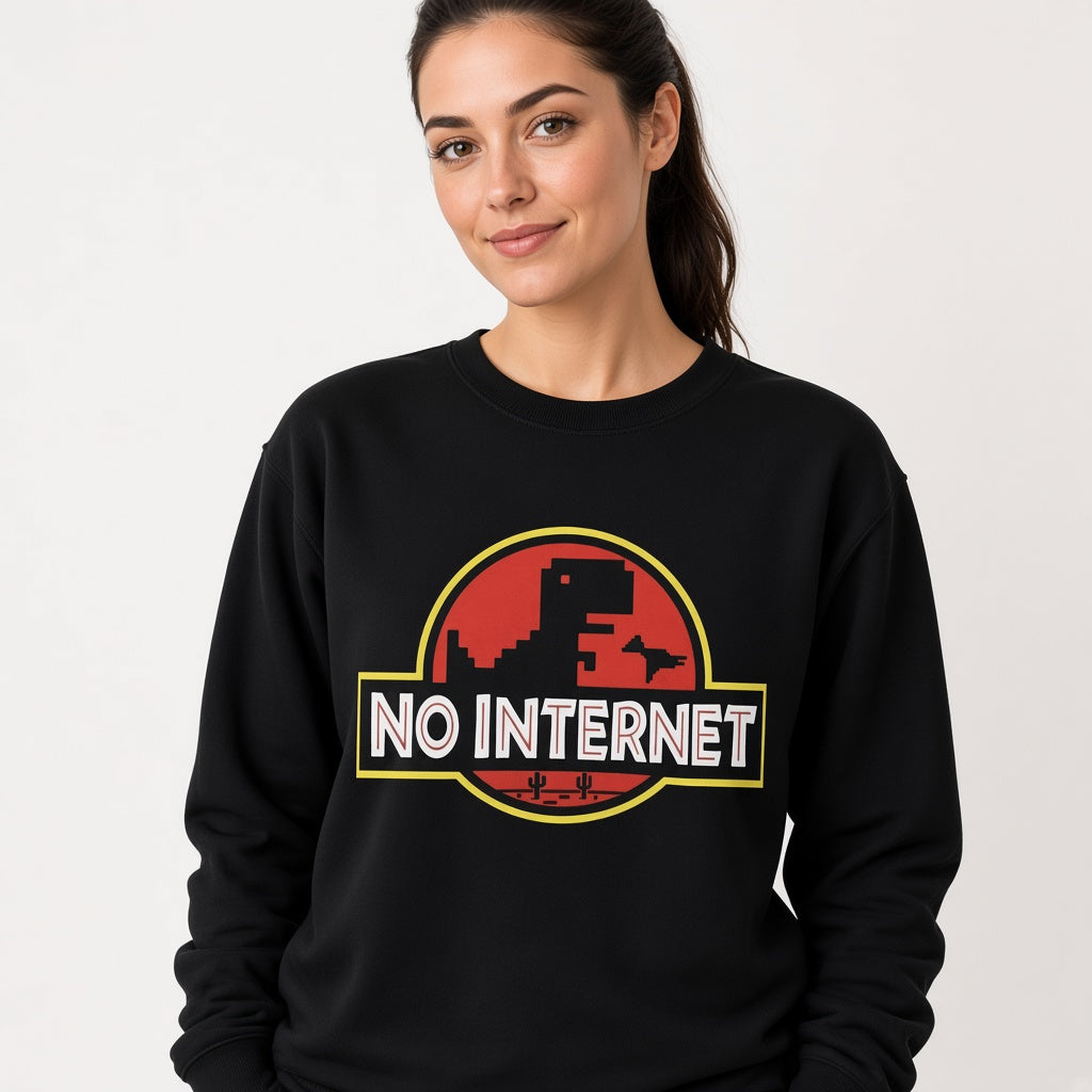 No Internet Sweatshirt, Funny Unisex sweatshirt